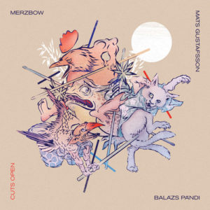 New “Cuts” album from the Merzbow / Pándi / Gustasfsson trio
